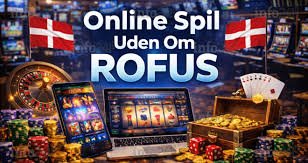 Udenlandsk Casino Uden ROFUS MGA Muligheder og Betydning Udenlandsk Casino Uden ROFUS MGA Muligheder og Betydning